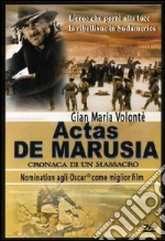 Actas de Marusia. Storia di un massacro