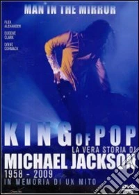 King Of Pop - La Vera Storia Di Michael Jackson dvd