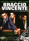 Braccio Vincente dvd