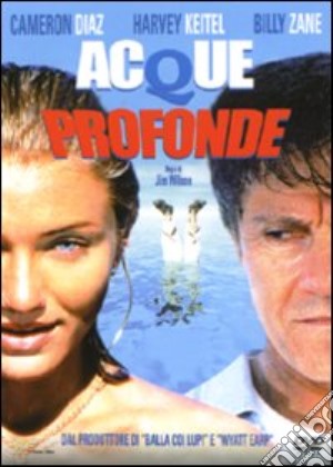 Acque profonde film in dvd di Jim Wilson