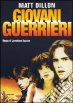 Giovani guerrieri dvd