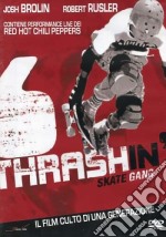 Thrashin' - Skate Gang dvd