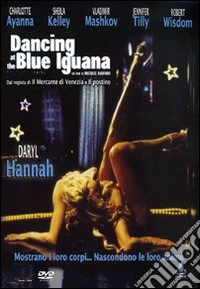 Dancing At The Blue Iguana dvd