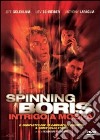 Spinning Boris - Intrigo A Mosca dvd