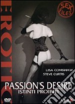 Passion's Desire - Istinti Proibiti dvd