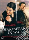 Shakespeare in War. La bisbetica domata dvd
