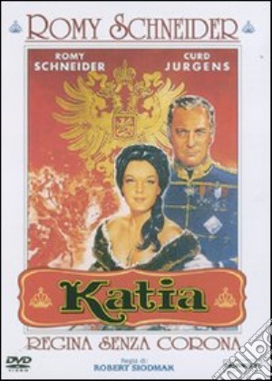 Katia - Regina Senza Corona film in dvd di Robert Siodmak