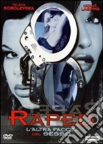 Raped - L'Altra Faccia Del Sesso dvd