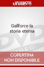 Gallforce-la storia eterna dvd