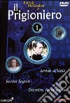 Il prigioniero. Disco 01 dvd