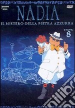 Nadia. Il mistero della pietra azzurra. Vol. 08 dvd