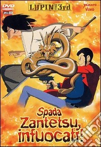 Lupin III. Spada Zantetsu, infuocati ! dvd