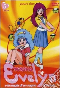 Evelyn E La Magia Di Un Sogno D'Amore #05 (Eps 25-30) dvd