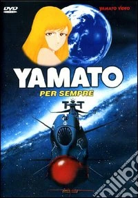 Corazzata Spaziale Yamato - Yamato Per Sempre dvd