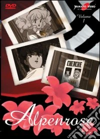 Alpen Rose. Vol. 1 dvd