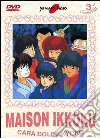 Cara dolce Kyoko. Maison Ikkoku. Vol. 3 dvd