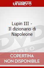 Lupin III - Il dizionario di Napoleone dvd