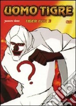 Uomo Tigre - Tiger Box #03 (Eps 31-45) (5 Dvd) dvd