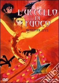 Uccello Di Fuoco (L') - Hinotori 2772 dvd