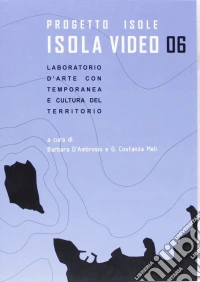 Barbara D'Ambrosio - Progetto Isole - Isola Video 06 dvd