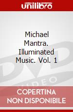Michael Mantra. Illuminated Music. Vol. 1 dvd