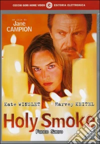 Holy Smoke. Fuoco sacro dvd