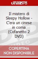 Il mistero di Sleepy Hollow - C'era un cinese in coma (Cofanetto 2 DVD) dvd