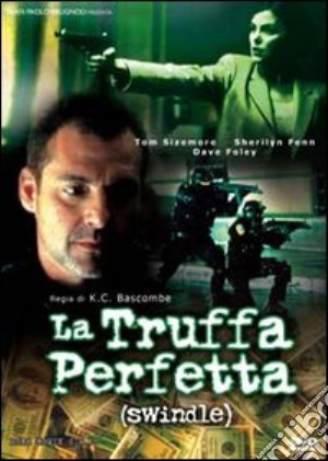 Truffa Perfetta (La) film in dvd di K.C. Bascombe