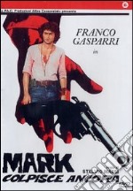 Mark Colpisce Ancora dvd