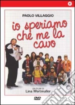Io Speriamo Che Me La Cavo