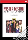 Mister Destiny. Destiny Turns on the Radio dvd