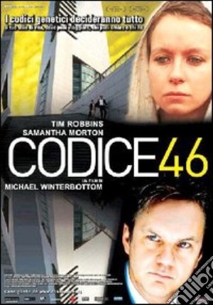 Codice 46 film in dvd di Michael Winterbottom