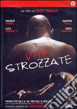 Vite Strozzate dvd