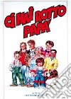 Ci Hai Rotto Papa'! film in dvd di Franco Castellano Giuseppe Moccia