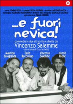 E Fuori Nevica! (Teatro) film in dvd di Vincenzo Salemme