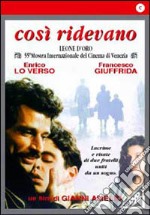 Cosi' Ridevano dvd