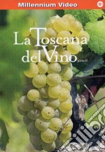 La Toscana del vino. Vol. 02 dvd