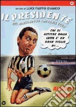 Presidente Del Borgorosso Football Club (Il) dvd usato