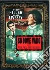 So Dove Vado (1945) dvd