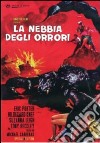 Nebbia Degli Orrori (La) dvd