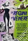 Regina Di Venere (La) dvd