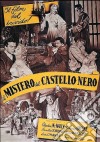 Mistero Del Castello Nero (Il) dvd