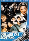 Dollari Che Scottano dvd