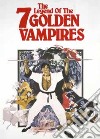 Leggenda Dei 7 Vampiri D`Oro (La) dvd
