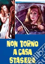 Non Torno A Casa Stasera