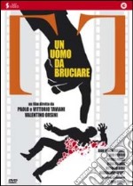 Uomo Da Bruciare (Un) dvd