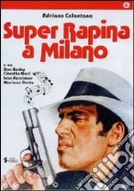 Super Rapina A Milano