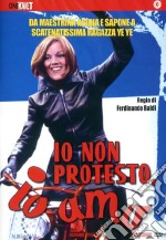 Io Non Protesto Io Amo dvd