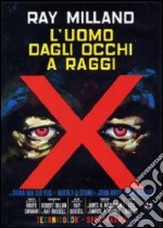 Uomo Dagli Occhi A Raggi X (L') dvd