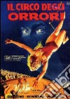 Circo Degli Orrori (Il) dvd